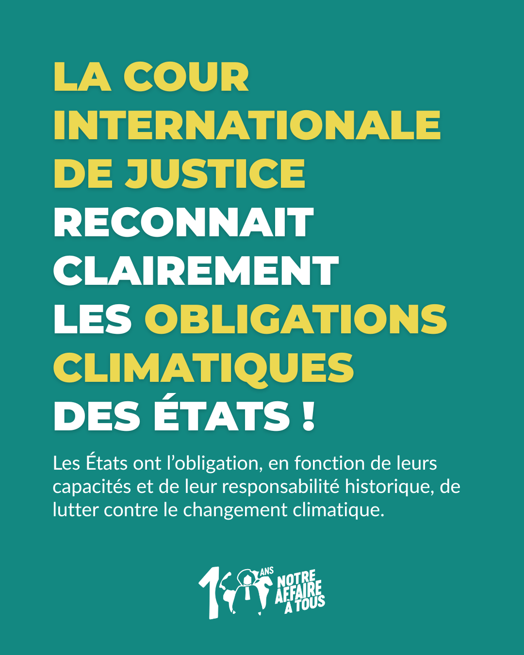 La Cour Internationale de Justice prend ses responsabilités et rappelle très clairement à tous les Etats du monde leurs obligations en matière climatique